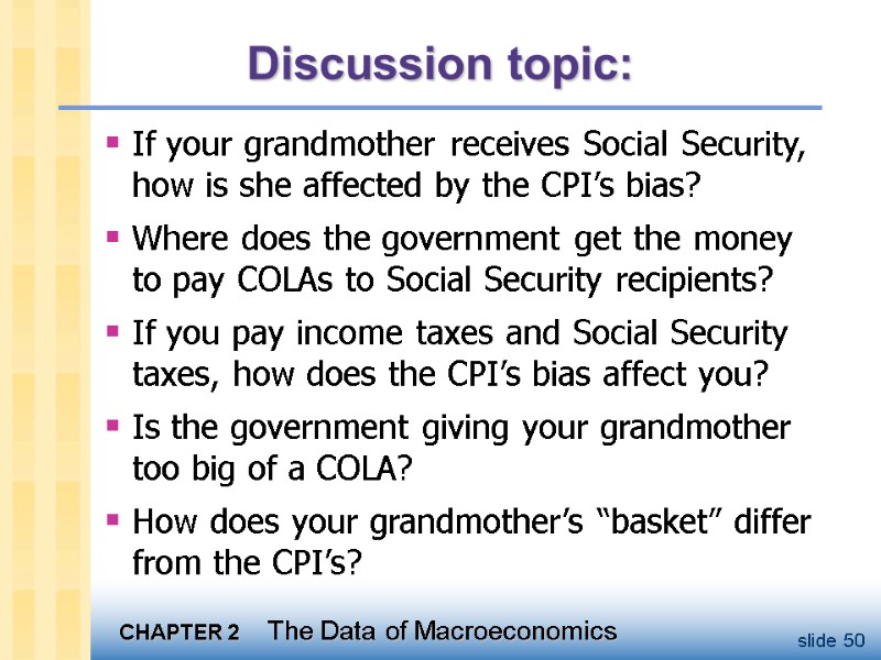 Discussion topic: If your grandmother receives Social Security, how is she affected by the